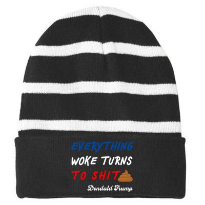 Everything Woke Turns To Shit Funny Poop Emoji Trump Quote Striped Beanie with Solid Band