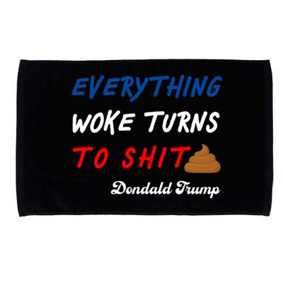 Everything Woke Turns To Shit Funny Poop Emoji Trump Quote Microfiber Hand Towel