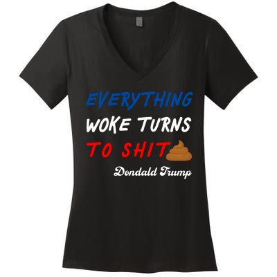 Everything Woke Turns To Shit Funny Poop Emoji Trump Quote Women's V-Neck T-Shirt