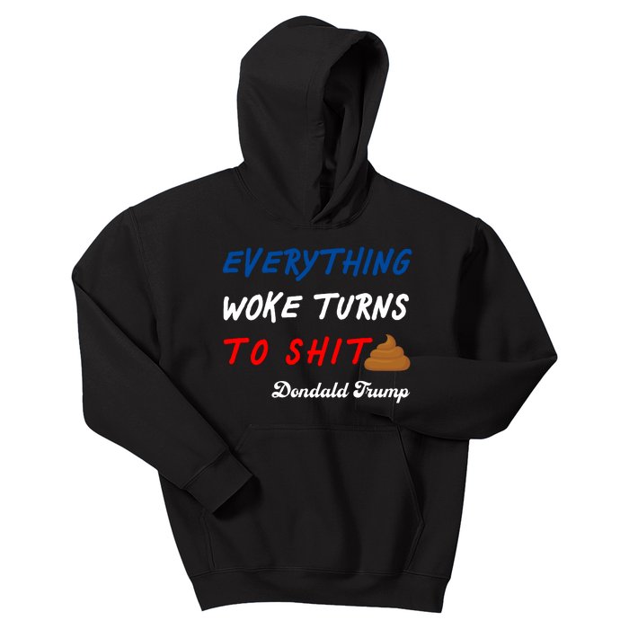 Everything Woke Turns To Shit Funny Poop Emoji Trump Quote Kids Hoodie