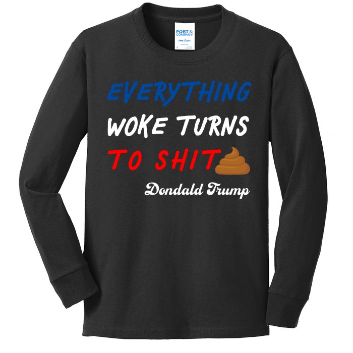 Everything Woke Turns To Shit Funny Poop Emoji Trump Quote Kids Long Sleeve Shirt