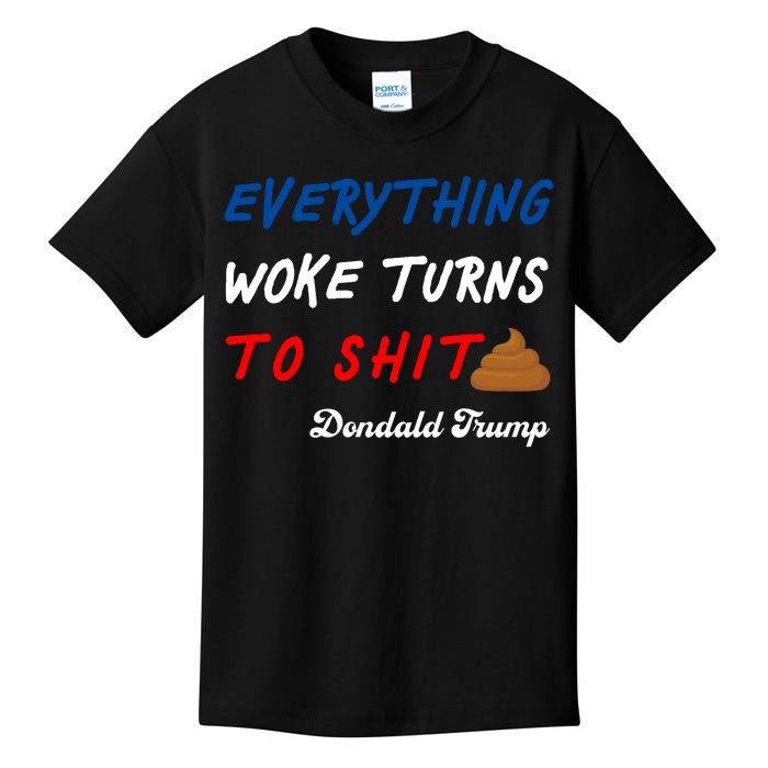 Everything Woke Turns To Shit Funny Poop Emoji Trump Quote Kids T-Shirt