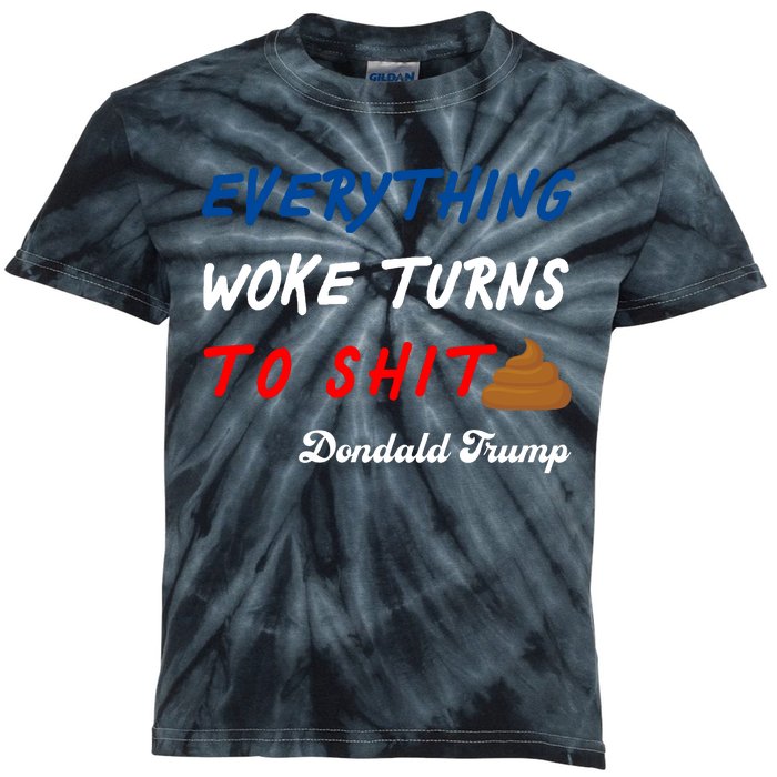 Everything Woke Turns To Shit Funny Poop Emoji Trump Quote Kids Tie-Dye T-Shirt