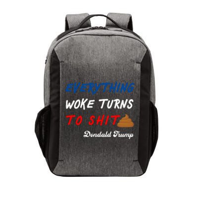 Everything Woke Turns To Shit Funny Poop Emoji Trump Quote Vector Backpack