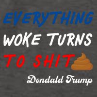 Everything Woke Turns To Shit Funny Poop Emoji Trump Quote Vector Backpack