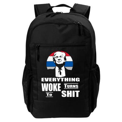 Everything Woke Turns To Shit Funny Trump 2024 Anti Woke Backpack