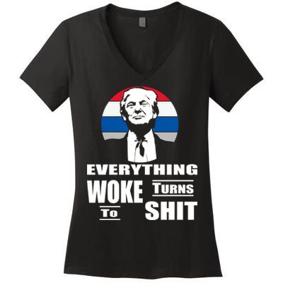Everything Woke Turns To Shit Funny Trump 2024 Anti Woke Women's V-Neck T-Shirt