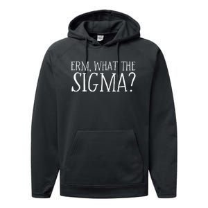 Erm What The Sigma Funny Ns Meme Saying Quote Performance Fleece Hoodie