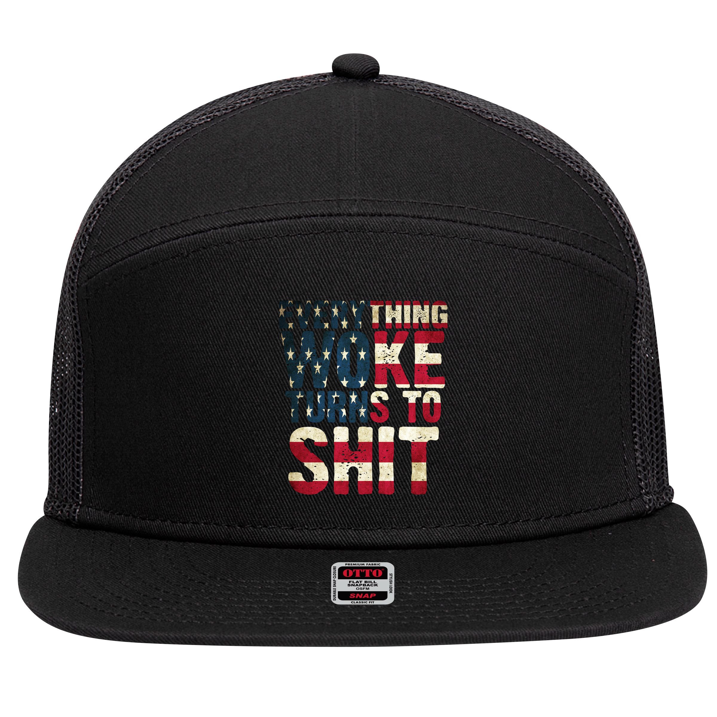 Everything Woke Turns To Shit USA Flag 7 Panel Mesh Trucker Snapback Hat