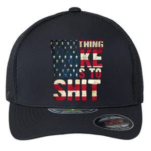 Everything Woke Turns To Shit USA Flag Flexfit Unipanel Trucker Cap