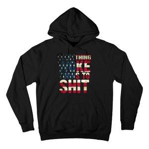 Everything Woke Turns To Shit USA Flag Hoodie