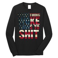 Everything Woke Turns To Shit USA Flag Long Sleeve Shirt