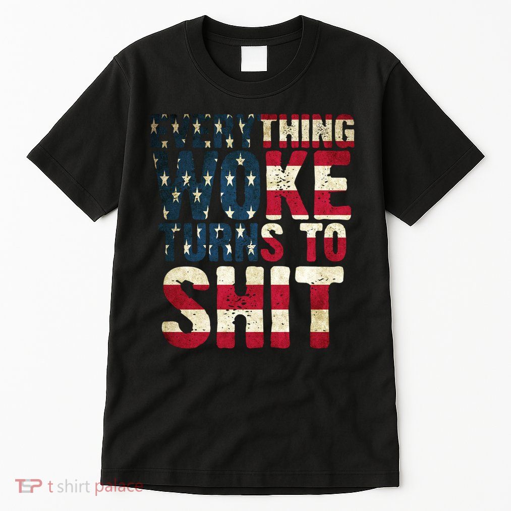 Everything Woke Turns To Shit USA Flag Tall T-Shirt