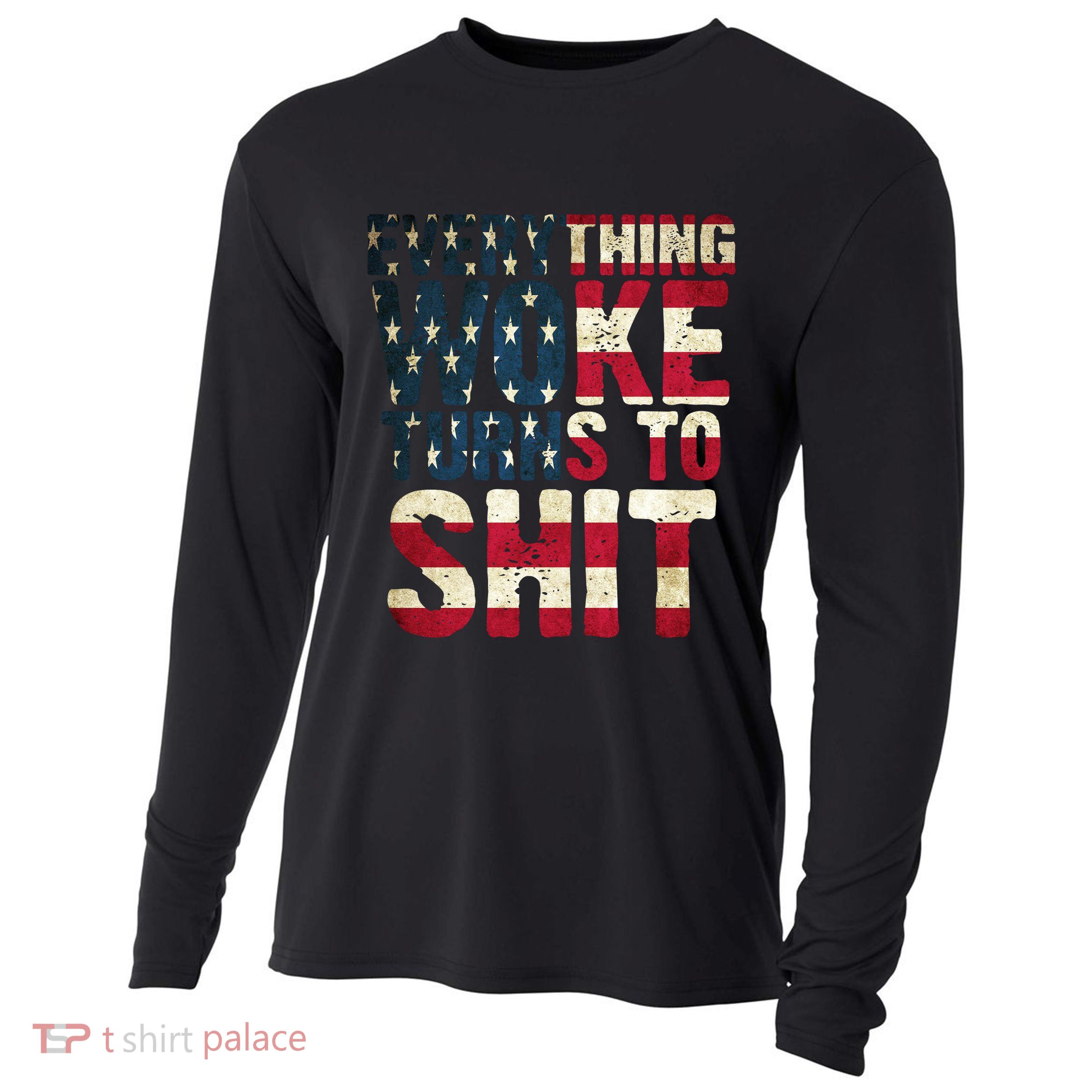 Everything Woke Turns To Shit USA Flag Cooling Performance Long Sleeve Crew