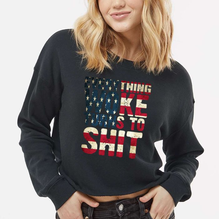 Everything Woke Turns To Shit USA Flag Cropped Pullover Crew