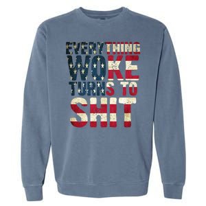 Everything Woke Turns To Shit USA Flag Garment-Dyed Sweatshirt