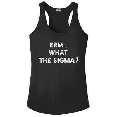 Erm What The Sigma Funny Meme Ladies PosiCharge Competitor Racerback Tank