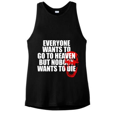 Everyone Wants To Go To Heaven But Nobody Wants To Die Ladies PosiCharge Tri-Blend Wicking Tank