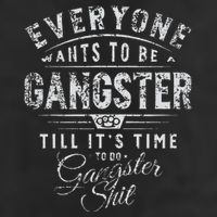 Everyone Wants To Be Gangster Till ItS Time 25L Jumbo Tote