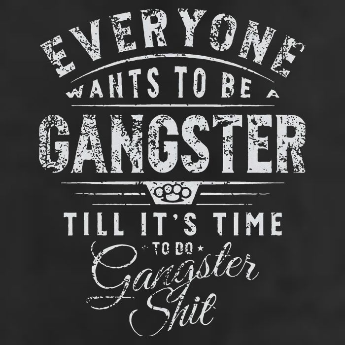 Everyone Wants To Be Gangster Till ItS Time Golf Towel