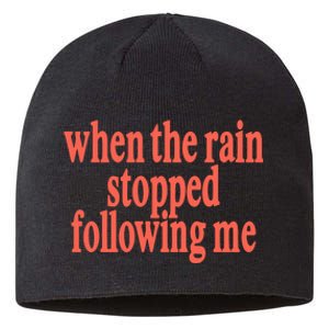 Eaj When The Rain Stopped Following Me Sustainable Beanie