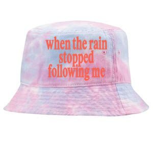 Eaj When The Rain Stopped Following Me Tie-Dyed Bucket Hat