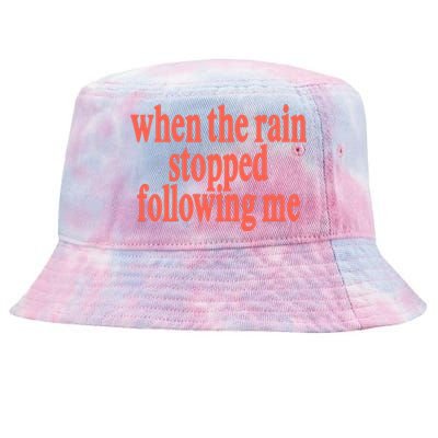 Eaj When The Rain Stopped Following Me Tie-Dyed Bucket Hat