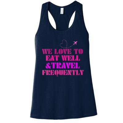 Eat Well Travel Frequently Women's Racerback Tank