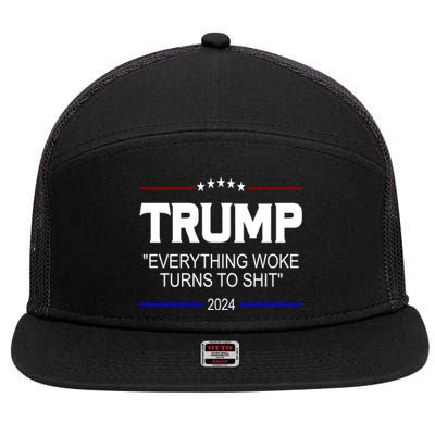 Everything Woke Turns To Shit Funny Trump 2024 President 7 Panel Mesh Trucker Snapback Hat