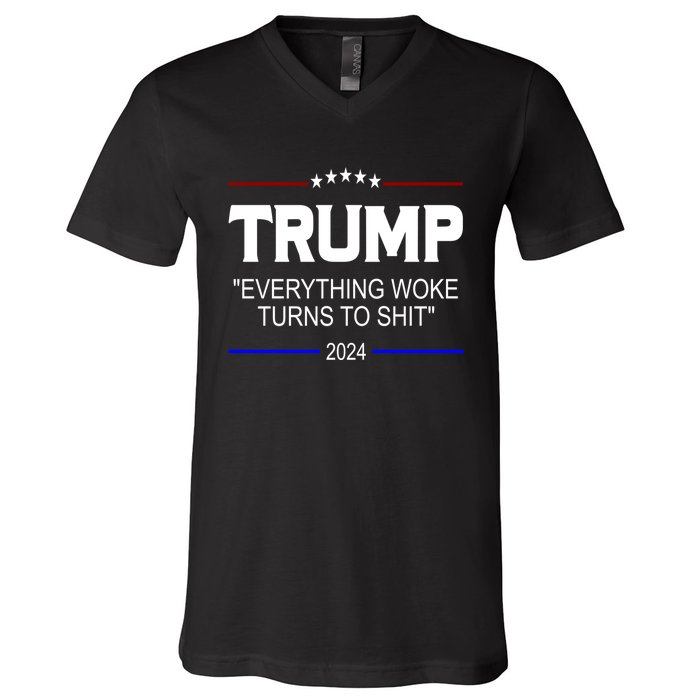 Everything Woke Turns To Shit Funny Trump 2024 President V-Neck T-Shirt