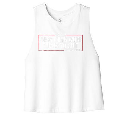 Everything Woke Turns To Shit Donald Trump Funny Political Meme Shirt Political Women's Racerback Cropped Tank