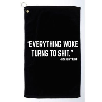 Everything Woke Turns To Shit Donald Trump Golf Towel