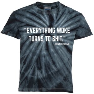 Everything Woke Turns To Shit Donald Trump Kids Tie-Dye T-Shirt