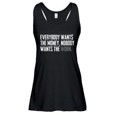 Everybody Wants The Money Nobody Wants The Work Ladies Essential Flowy Tank