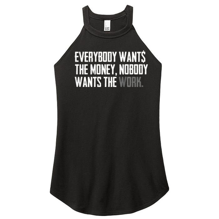 Everybody Wants The Money Nobody Wants The Work Women's Perfect Tri Rocker Tank