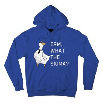 Erm What The Sigma Funny Meme Sigma Tall Hoodie