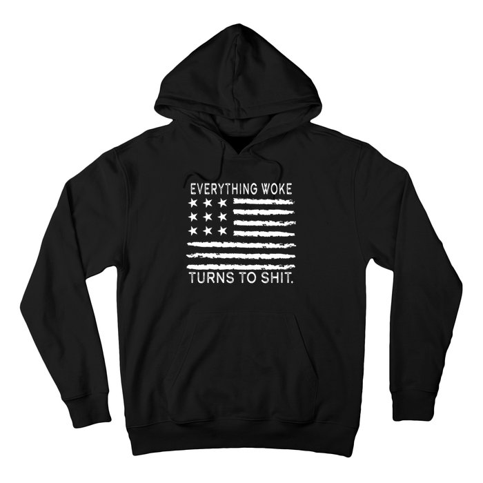 Everything Woke Turns To Shit American Flag Hoodie