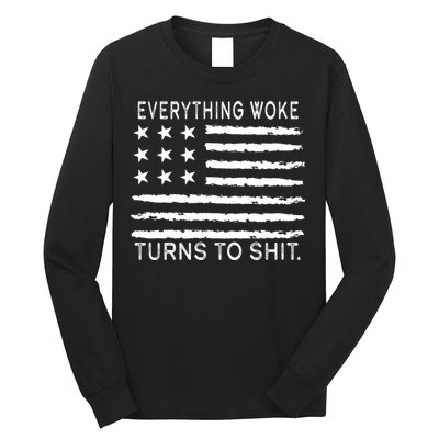 Everything Woke Turns To Shit American Flag Long Sleeve Shirt