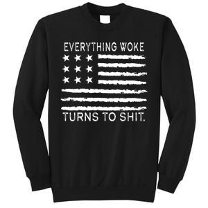 Everything Woke Turns To Shit American Flag Sweatshirt