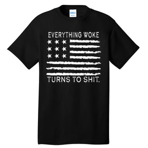 Everything Woke Turns To Shit American Flag Tall T-Shirt