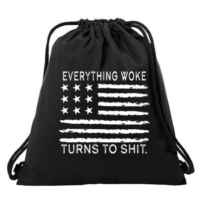 Everything Woke Turns To Shit American Flag Drawstring Bag