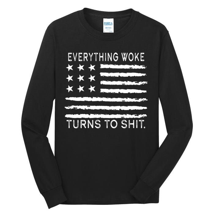 Everything Woke Turns To Shit American Flag Tall Long Sleeve T-Shirt