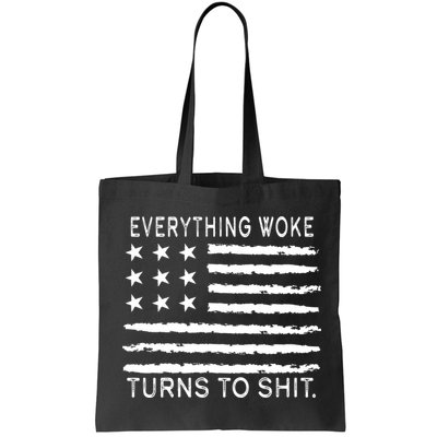 Everything Woke Turns To Shit American Flag Bag