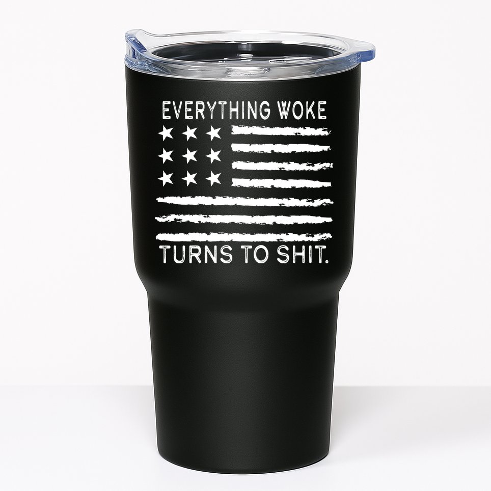 Everything Woke Turns To Shit American Flag Tumbler