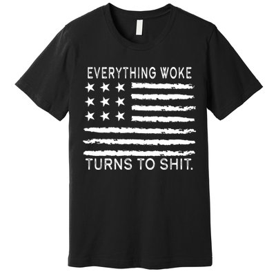 Everything Woke Turns To Shit American Flag Premium T-Shirt