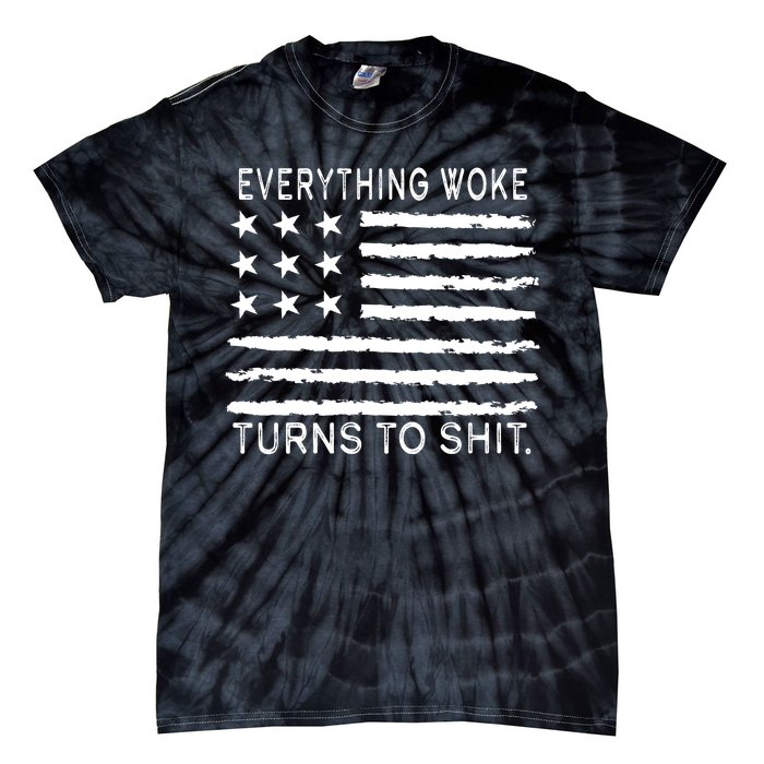 Everything Woke Turns To Shit American Flag Tie-Dye T-Shirt