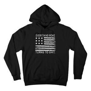 Everything Woke Turns To Shit American Flag Tall Hoodie