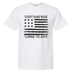 Everything Woke Turns To Shit American Flag Garment-Dyed Heavyweight T-Shirt