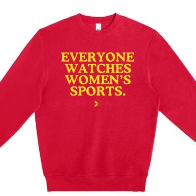 Everyone Watches Women’S Sports Premium Crewneck Sweatshirt