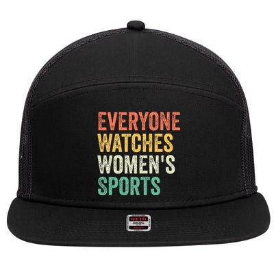 Everyone Watches Women Sports 7 Panel Mesh Trucker Snapback Hat